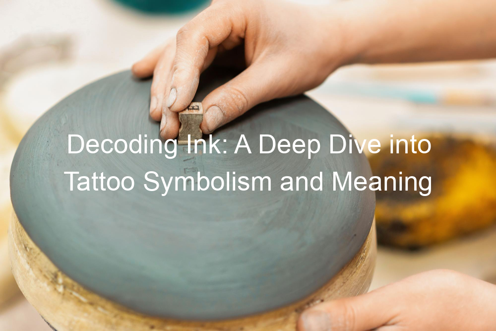 Decoding Ink: A Deep Dive into Tattoo Symbolism and Meaning