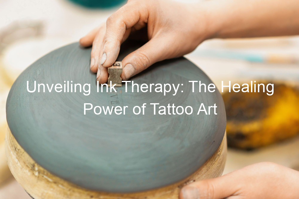 Unveiling Ink Therapy: The Healing Power of Tattoo Art